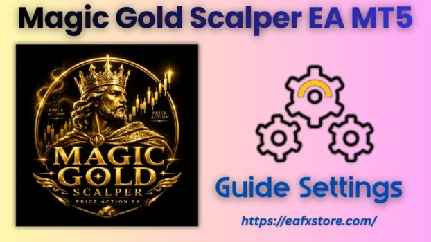 Magic Gold Scalper EA Settings
