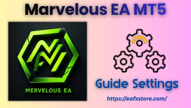 Marvelous EA MT5 Settings