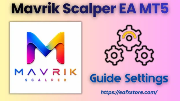 Mavrik Scalper EA MT5 Settings