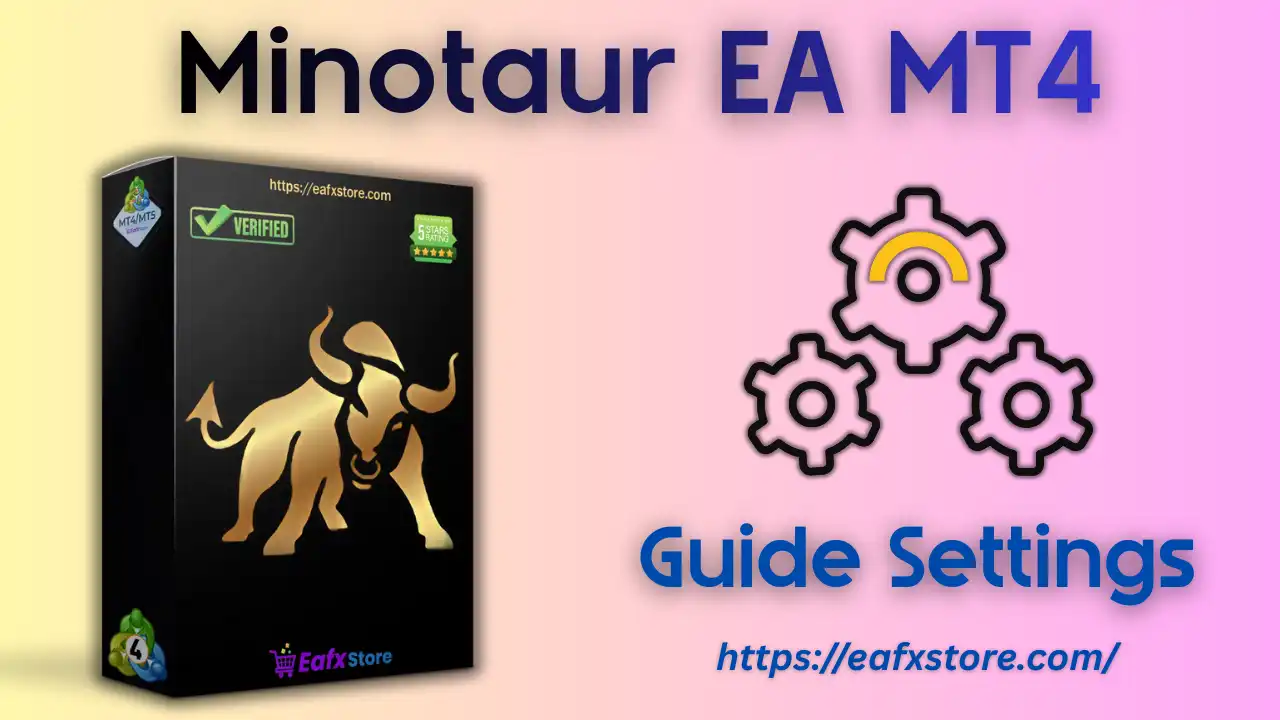 Minotaur EA MT4 Settings