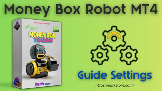 Money Box Robot MT4 Settings