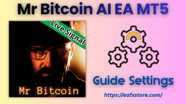 Mr Bitcoin AI EA MT5 Settings
