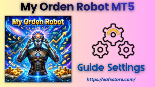 My Orden Robot MT5 Settings