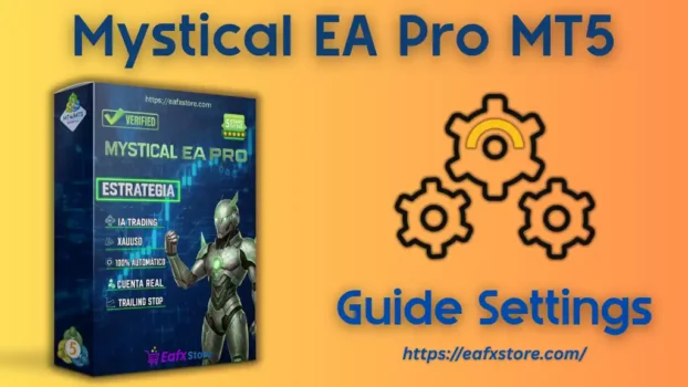 Mystical Pro EA MT5 Settings