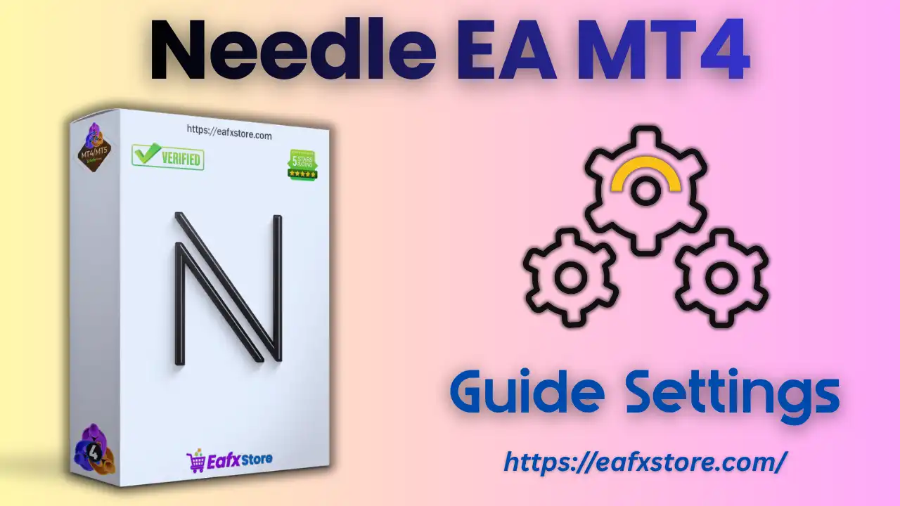 Needle EA MT4 Settings