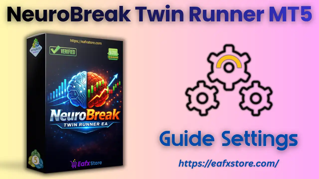 NeuroBreak Twin Runner MT5 Settings