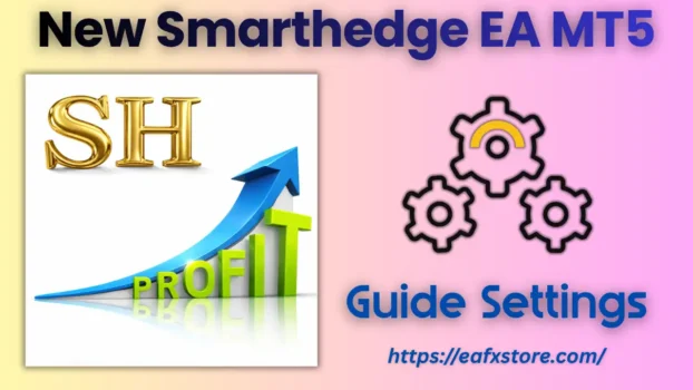 New Smarthedge EA MT5 Settings