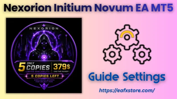 Nexorion Initium Novum EA MT5 Settings