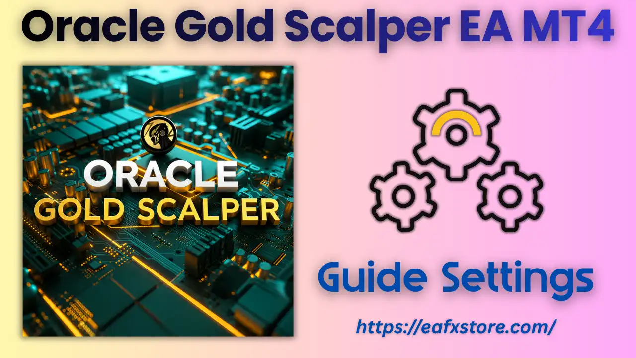Oracle Gold Scalper EA MT4 Setting