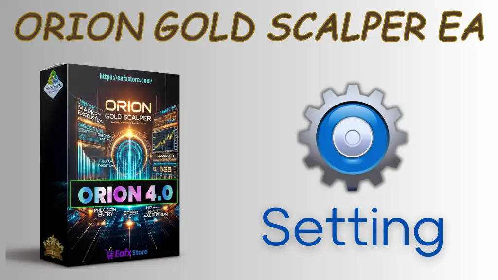 Orion Gold Scalper EA Setting