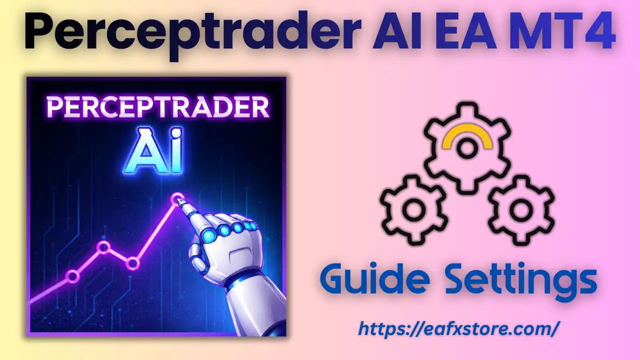 Perceptrader AI MT4 Settings