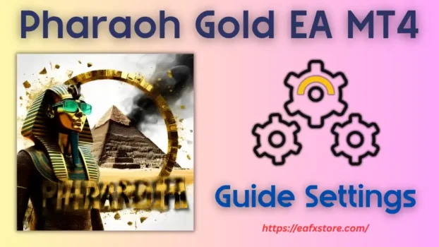 Pharaoh Gold EA MT4 Settings