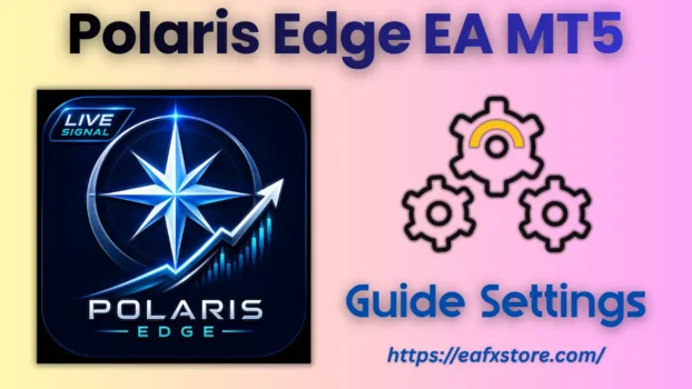 Polaris Edge EA MT5 Settings