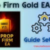 Prop Firm Gold EA MT5 Settings