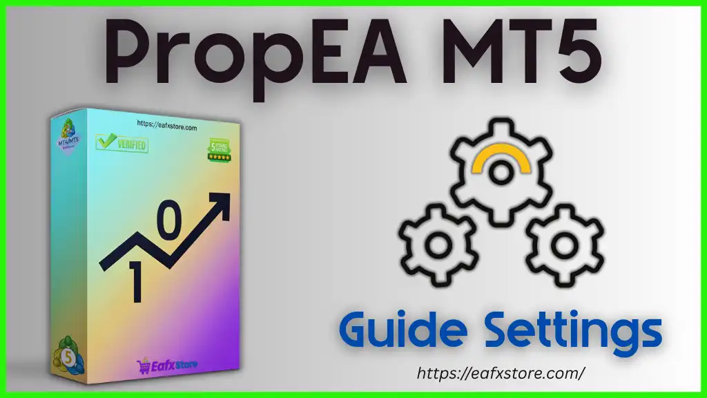 PropEA MT5 – Full Input Settings Analysis 2 PropEA MT5 Settings