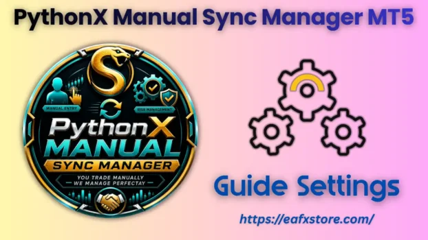 PythonX Manual Sync Manager EA MT5 Settings