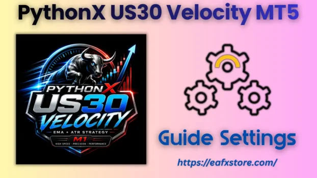 PythonX US30 Velocity EA Settings