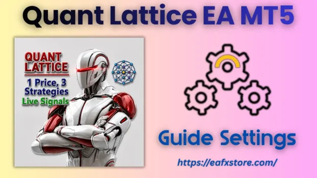 Quant Lattice EA MT5 Settings
