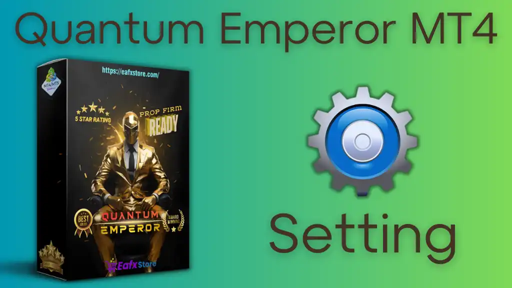 Quantum Emperor MT4 Setting