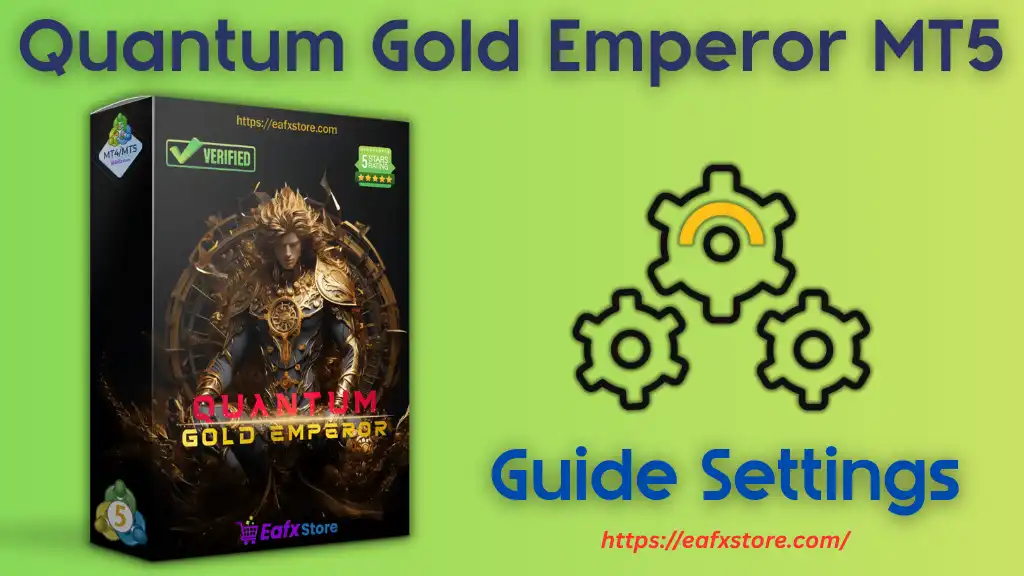 Quantum Gold Emperor MT5 Settings