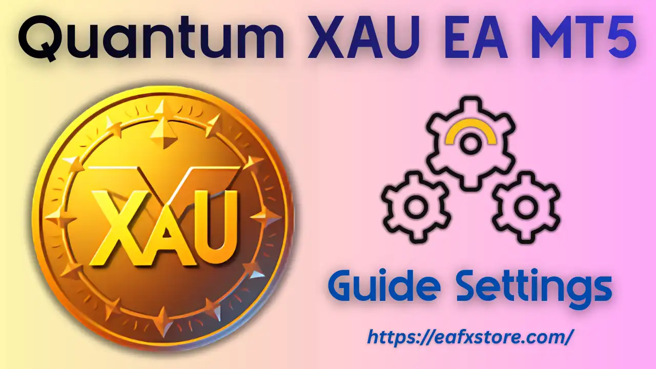 Quantum XAU EA Settings