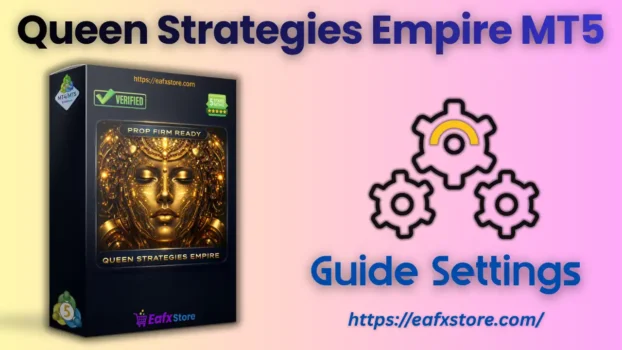 Queen Strategies Empire MT5 Settings