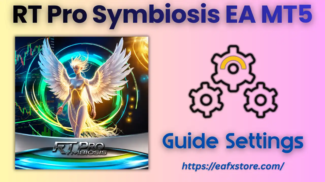 RT Pro Symbiosis EA MT5 + Sets (Latest version) – GroupBuy 4 RT Pro Symbiosis EA MT5 Settings