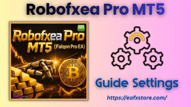 Robofxea Pro MT5 Settings