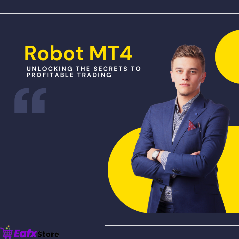 Robot MT4 Unlocking the Secrets to Profitable Trading