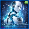 SCALPING STRATEGY SYSTEM EA