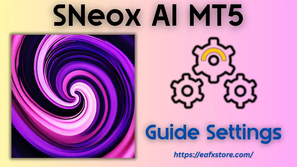 SNeox AI MT5 Settings