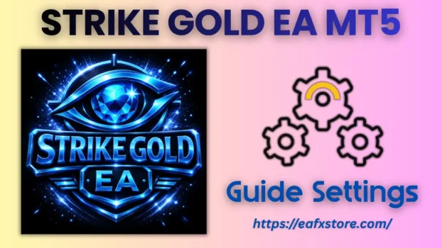 STRIKE GOLD EA MT5 Settings