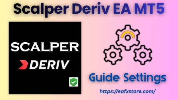 Scalper Deriv EA MT5 Settings