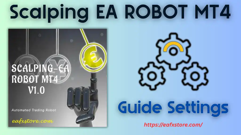 Scalping EA ROBOT MT4 Settings Review & Full Analysis 2 Scalping EA ROBOT MT4 Settings