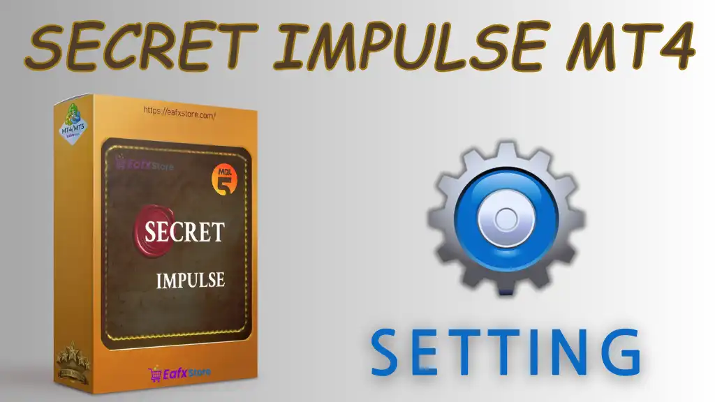 Secret Impulse EA Settings