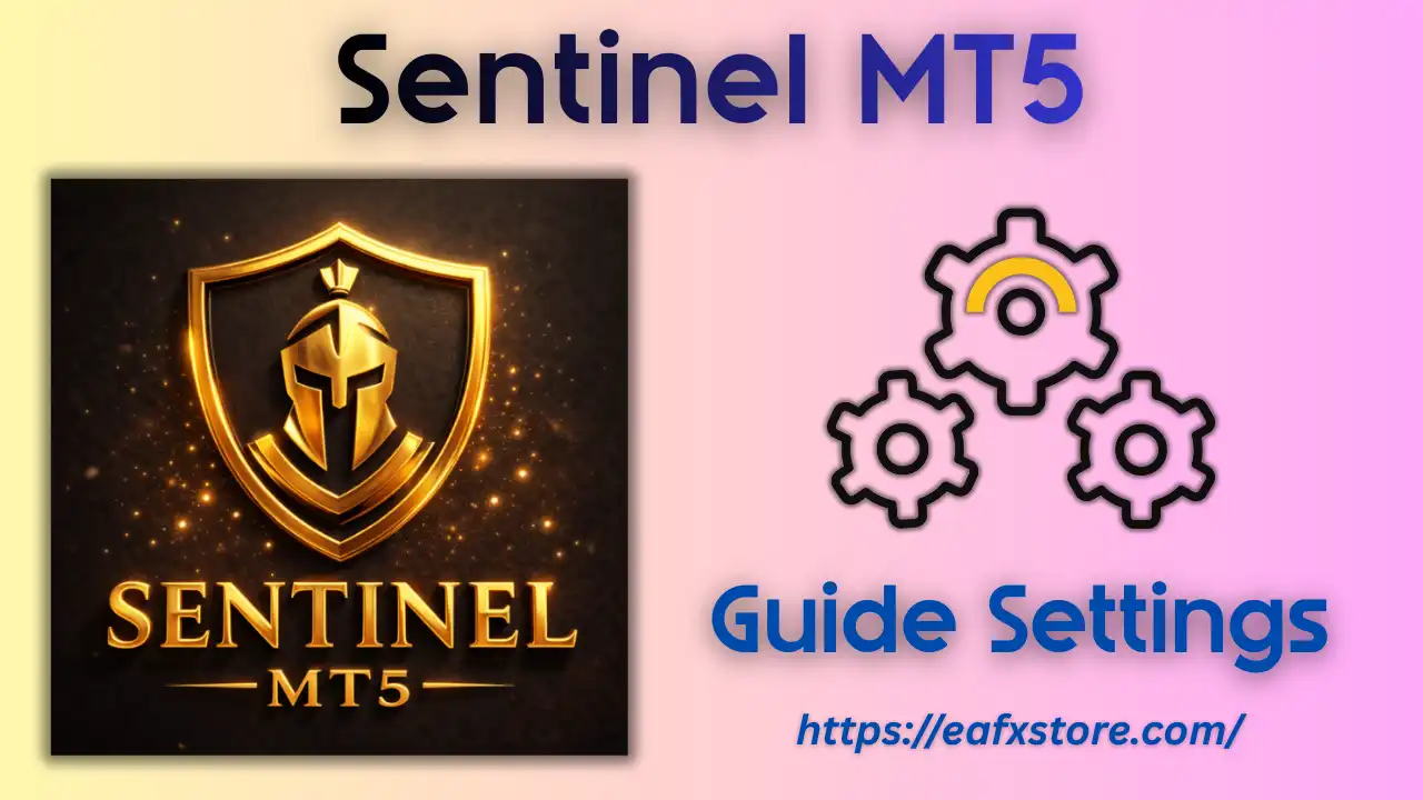 Sentinel MT5 Settings