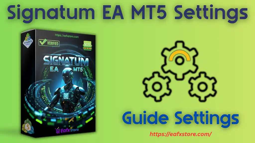 Signatum EA MT5 Settings