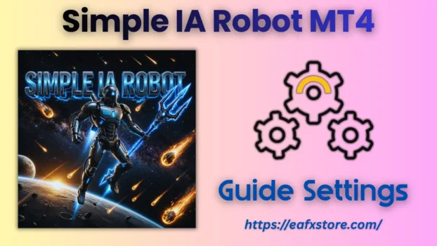 Simple IA Robot MT4 Settings