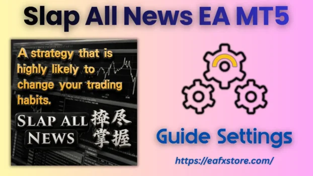 Slap All News EA MT5 Settings