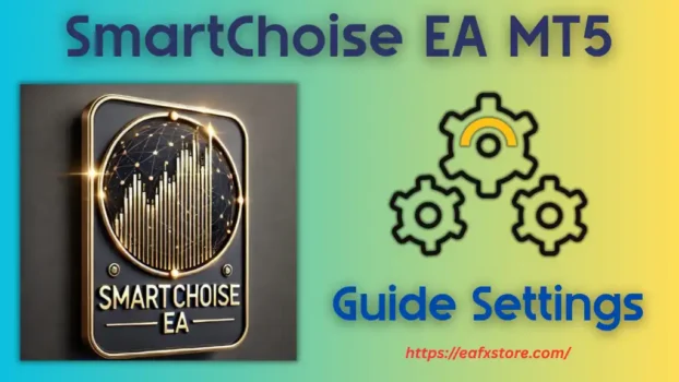 SmartChoise MT5 Settings