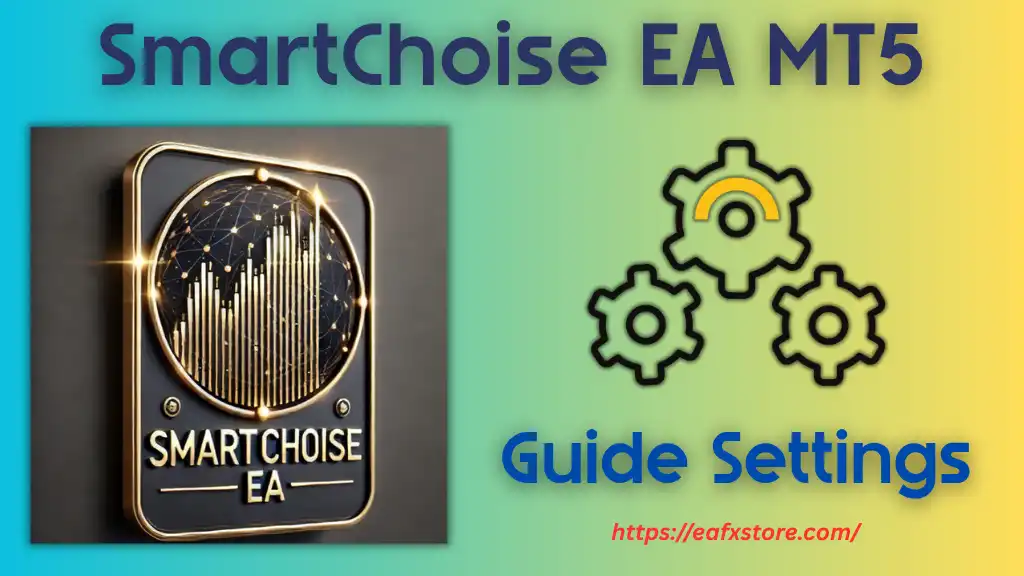 SmartChoise MT5 Settings