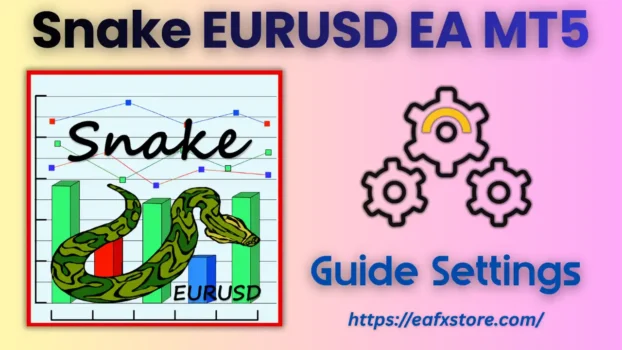 Snake EURUSD EA MT5 Settings