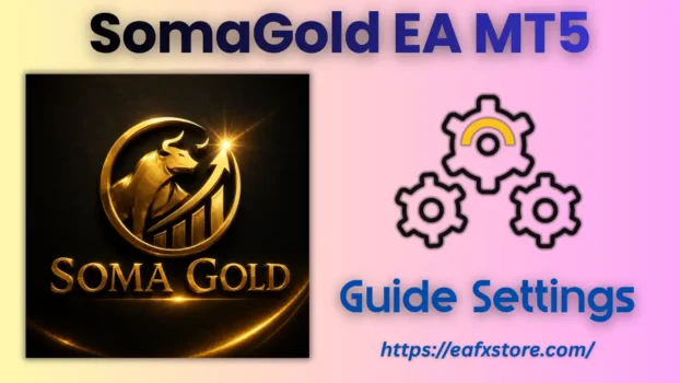SomaGold EA MT5 Settings