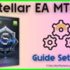 Stellar EA MT4 Settings