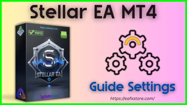 Stellar EA MT4 Settings
