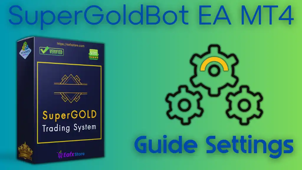 SuperGoldBot EA setting