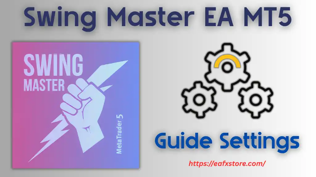 Swing Master EA Settings