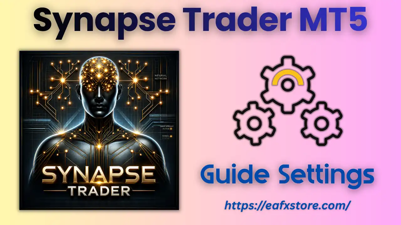 Synapse Trader MT5 (Latest version) – GroupBuy 7 Synapse Trader MT5 Settings