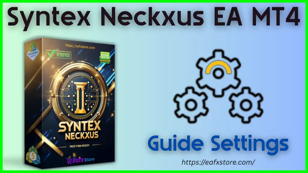 Syntex Neckxus EA MT4 – Full Input Settings Analysis 2 Syntex Neckxus EA MT4 Settings