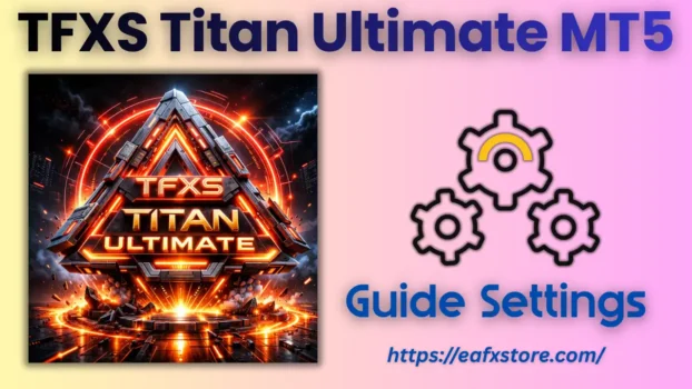 TFXS Titan Ultimate MT5 Settings